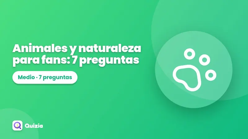 Animales y naturaleza para fans: 7 preguntas