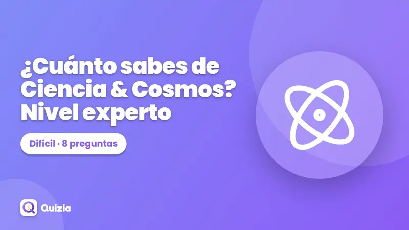 ¿Cuánto sabes de Ciencia & Cosmos? Nivel experto 🔥