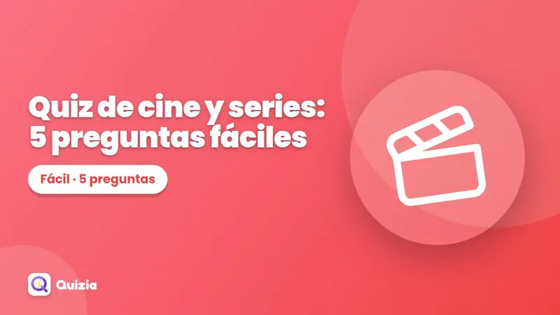 Quiz de cine y series: 5 preguntas fáciles