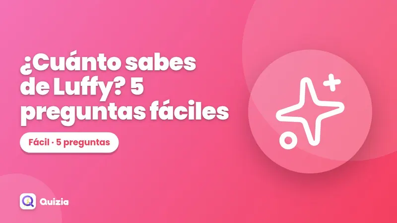 ¿Cuánto sabes de Luffy? 5 preguntas fáciles