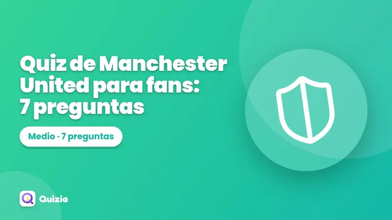 Quiz de Manchester United para fans: 7 preguntas