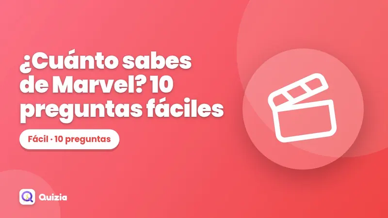 ¿Cuánto sabes de Marvel? 10 preguntas fáciles
