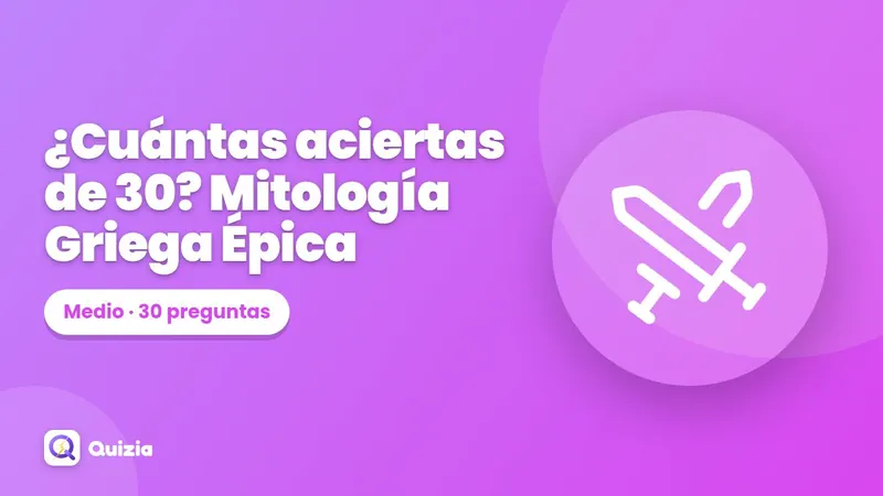 ¿Cuántas aciertas de 30? Mitología Griega Épica ⚡🏛️