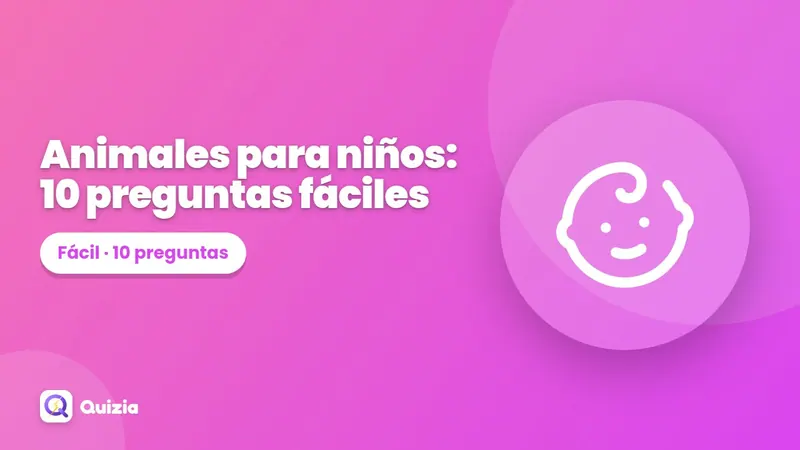 Animales para niños: 10 preguntas fáciles
