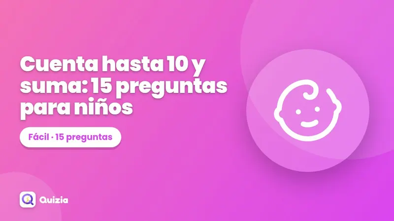 Cuenta hasta 10 y suma: 15 preguntas para niños