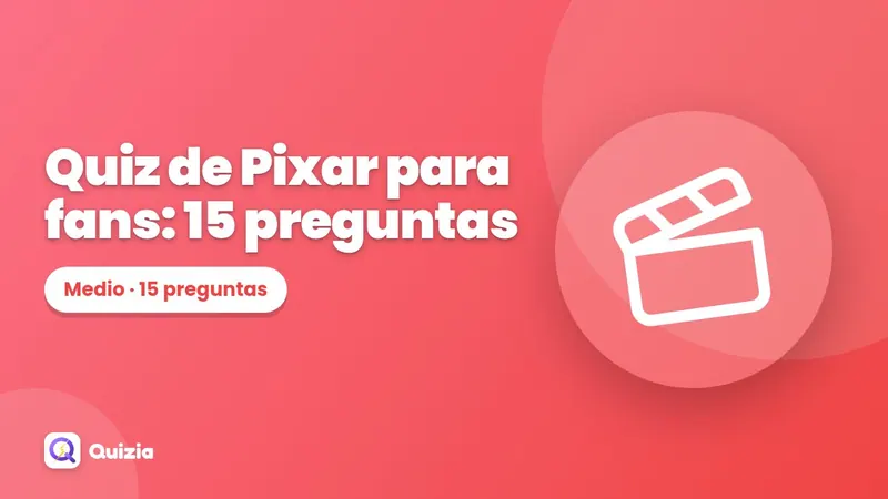 Quiz de Pixar para fans: 15 preguntas