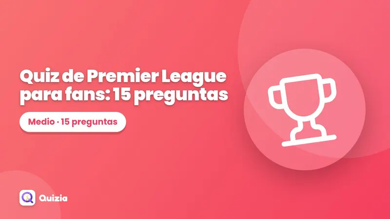 Quiz de Premier League para fans: 15 preguntas