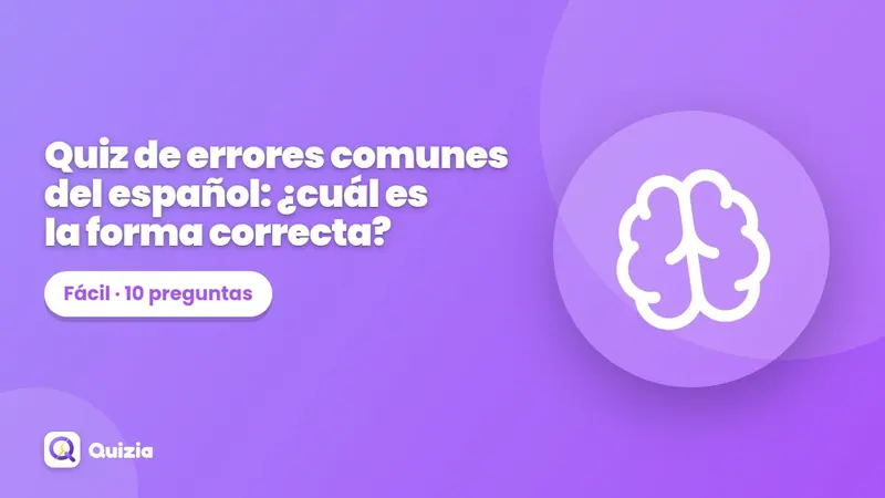 Quiz de errores comunes del español: ¿cuál es la forma correcta?