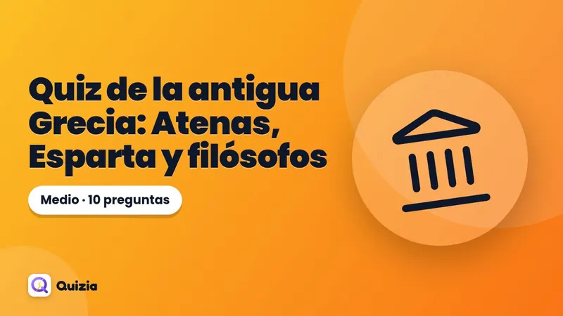Quiz de la antigua Grecia: Atenas, Esparta y filósofos