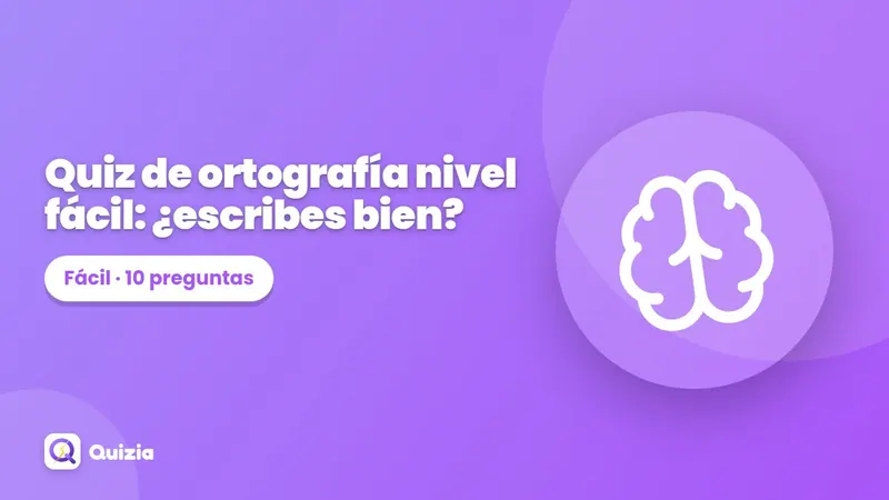 Quiz de ortografía nivel fácil: ¿escribes bien?