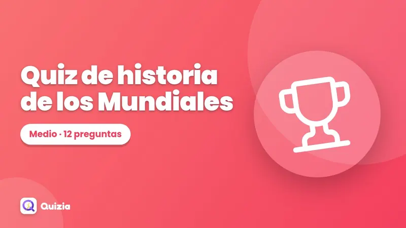 Quiz de historia de los Mundiales