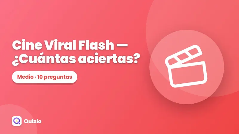Cine Viral Flash 🎬 — ¿Cuántas aciertas?