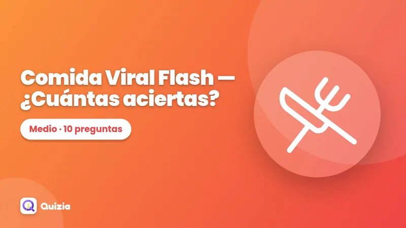 Comida Viral Flash 🌮 — ¿Cuántas aciertas?