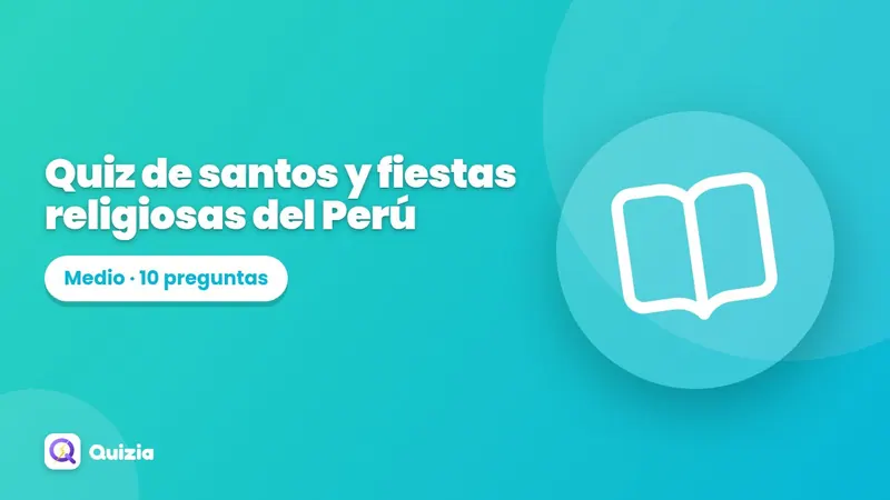 Quiz de santos y fiestas religiosas del Perú