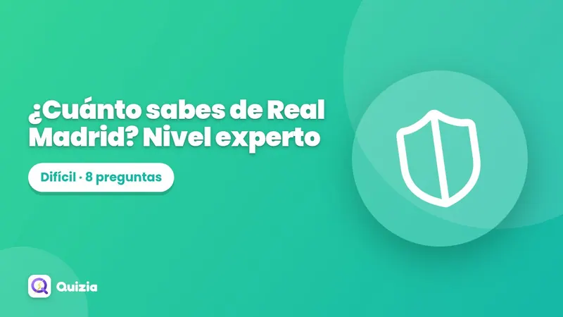 ¿Cuánto sabes de Real Madrid? Nivel experto 🔥