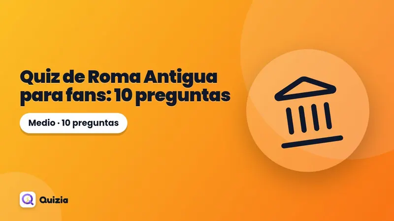 Quiz de Roma Antigua para fans: 10 preguntas