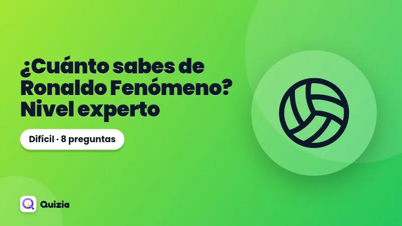 ¿Cuánto sabes de Ronaldo Fenómeno? Nivel experto 🔥