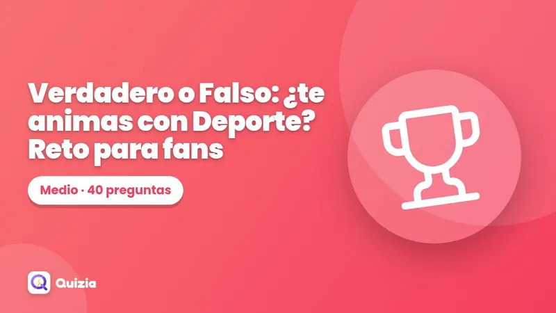 Verdadero o Falso: ¿te animas con Deporte? Reto para fans ⭐
